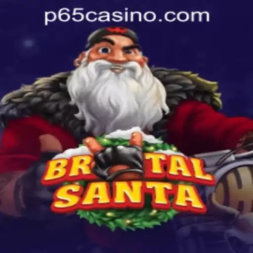 Discover the Exciting World of BrutalSanta: A Thrilling Adventure at P65.COM CASINO