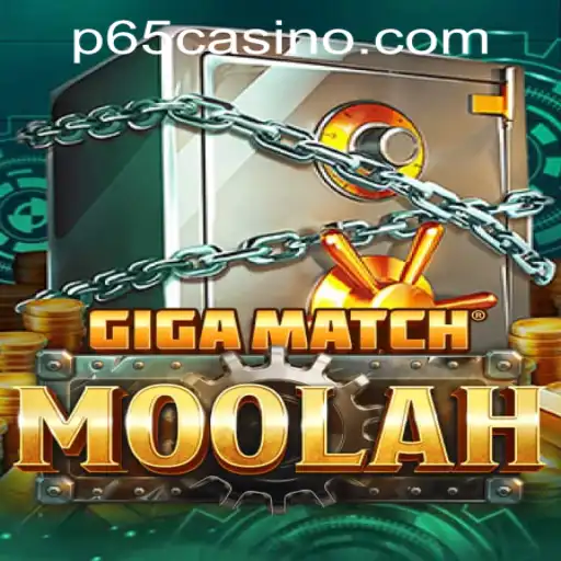 Exploring the Thrills of GigaMatchMoolah at P65.COM CASINO