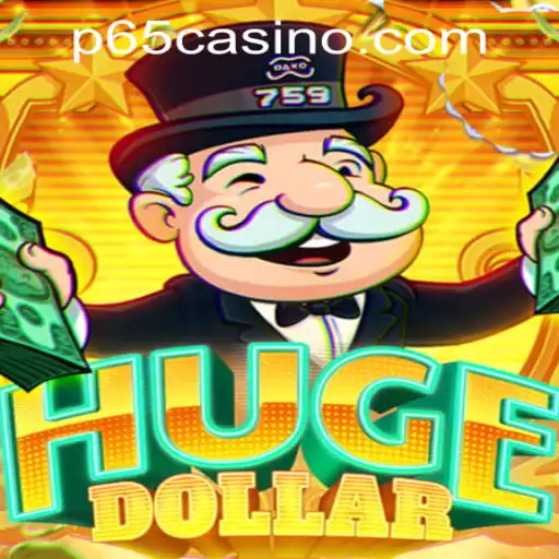 Exploring the Fascinating World of HugeDollar at P65.COM CASINO