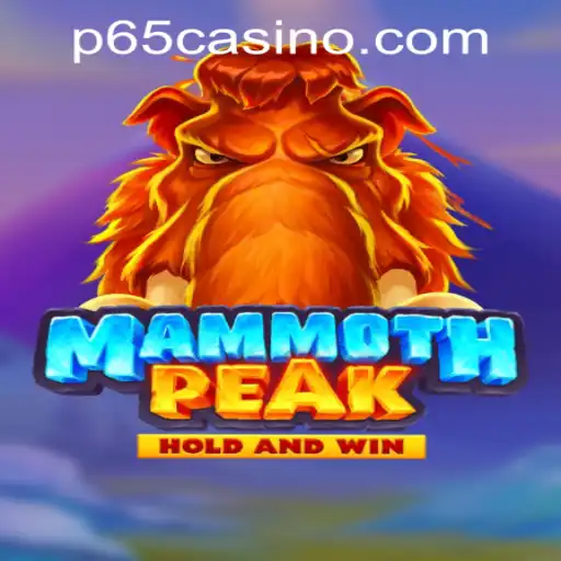 Discover MammothPeak: The Thrilling Casino Game at P65.COM CASINO