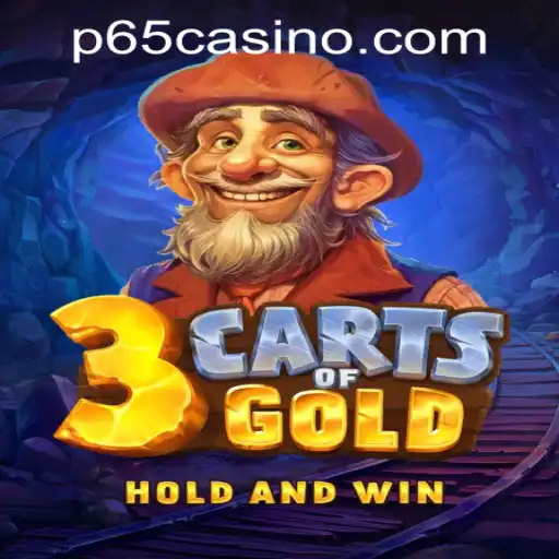 Explore the Thrilling World of 3cartsOfGold at P65.COM CASINO