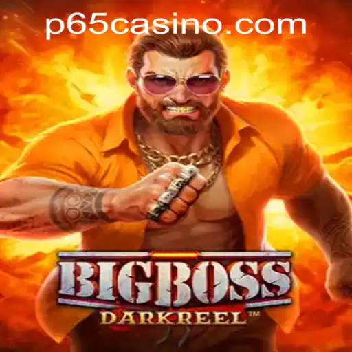 Explore the Thrilling World of BigBoss and P65.COM CASINO