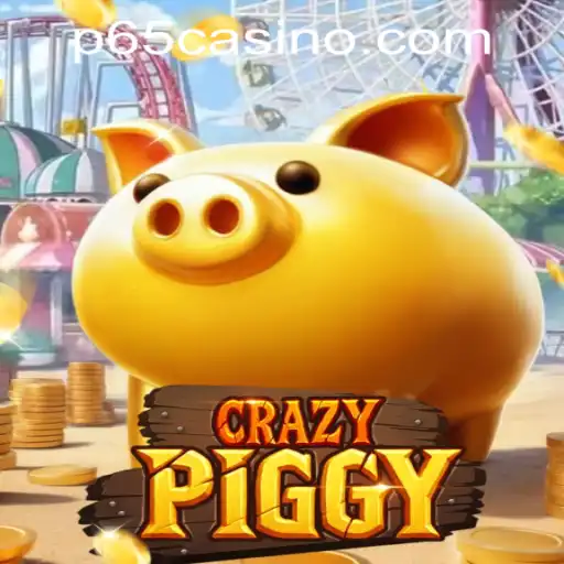 Dive into the World of CrazyPiggy: A Thrilling Experience with P65.COM CASINO