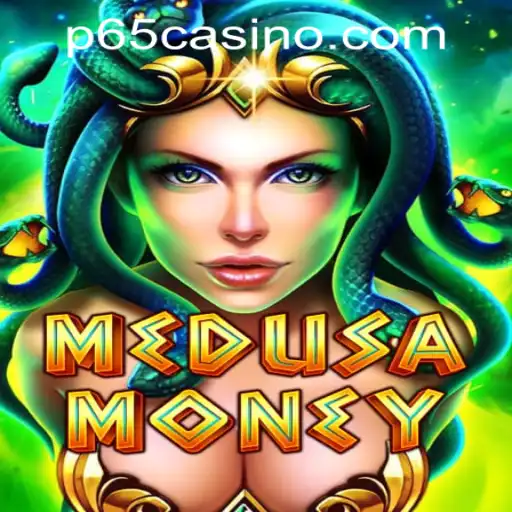 Discovering the Thrills and Features of MedusaMoney at P65.COM CASINO