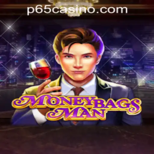 Discover the Thrill of MoneybagsMan at P65.COM CASINO