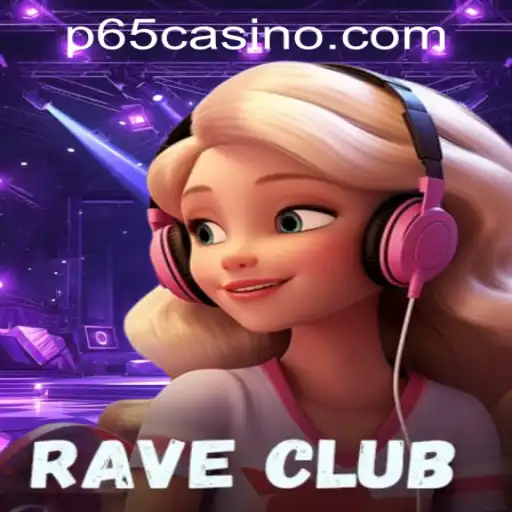 Unveiling the Thrills of RaveClub: An Inside Look at P65.COM Casino