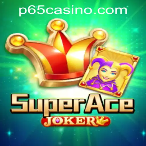 Discover the Exciting World of SuperAceJoker at P65.COM CASINO