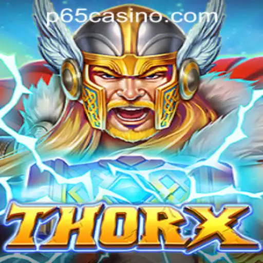 Exploring ThorX: A Dynamic Adventure in P65.COM CASINO